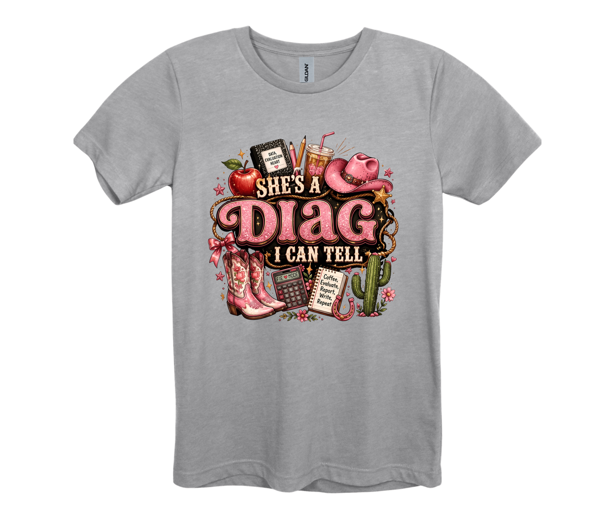 She's A Diag I can Tell T-shirt or Sweatshirt