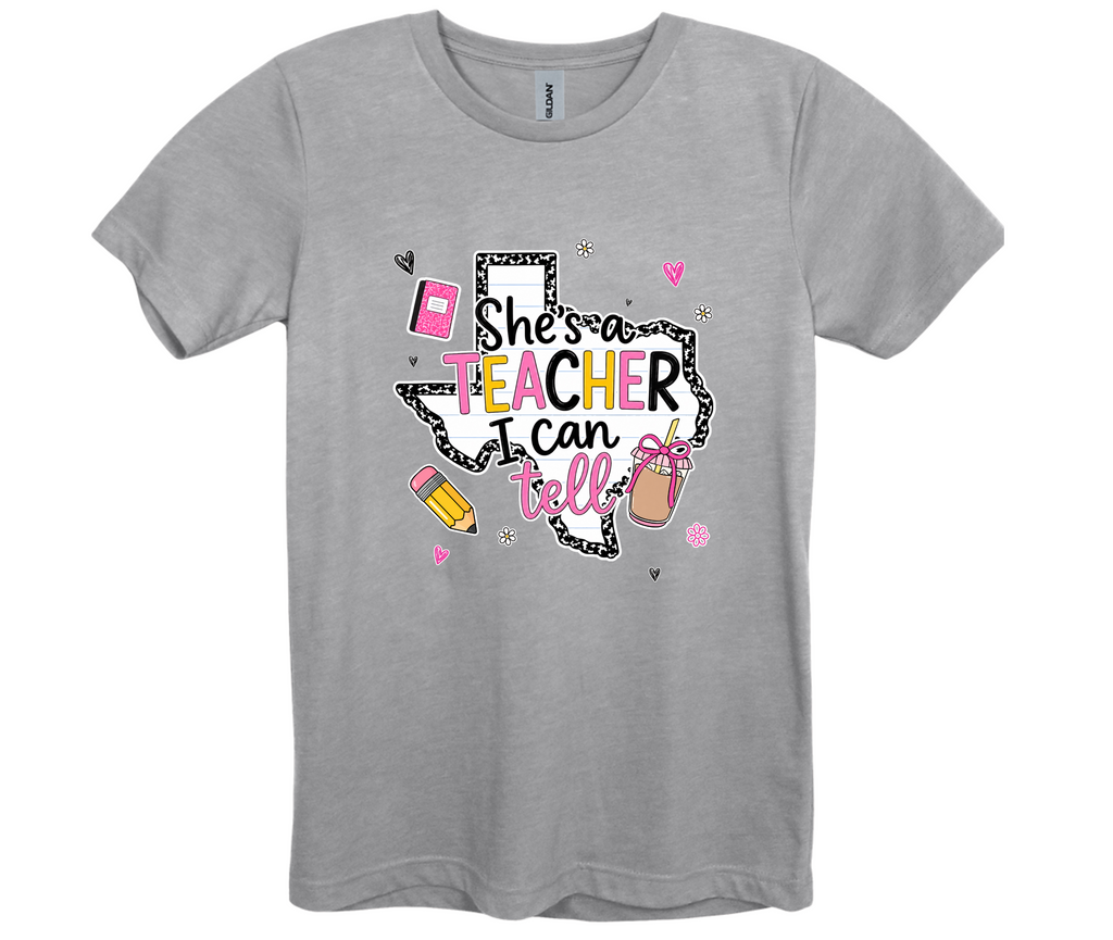 She's A Teacher I Can Tell T-shirt