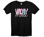 Vacay Mode Shirt